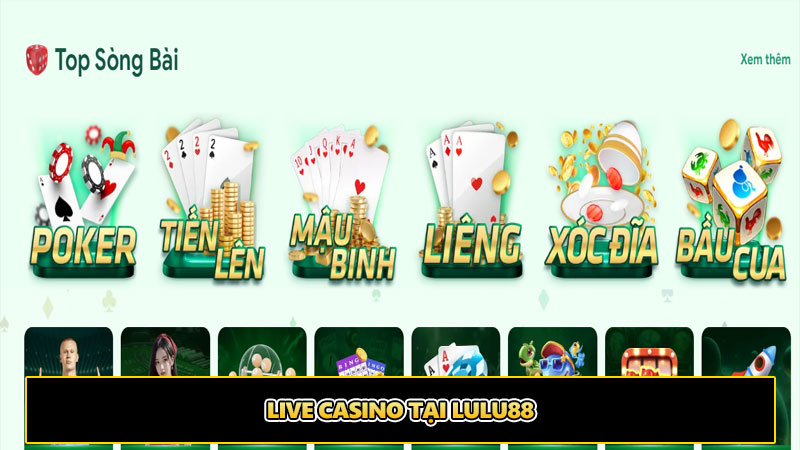 Các Sảnh Live Casino Tại Lulu88